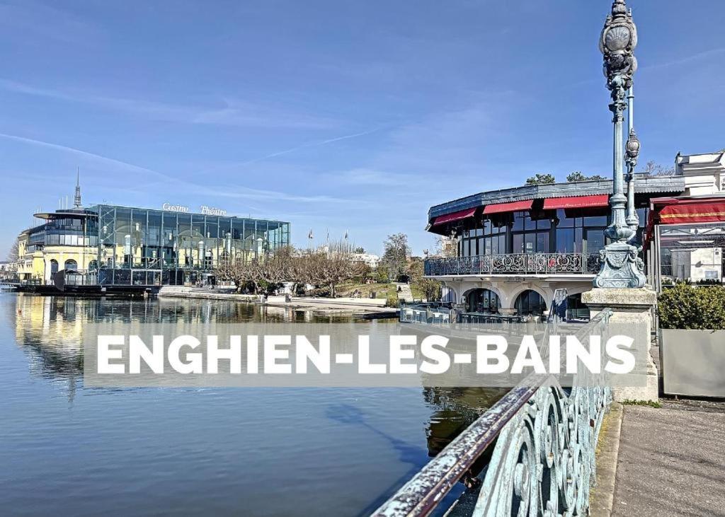 Appart Xl "So Zen" - 3 Chambres - 8 Pers - 20Mn To Paris Енгиен-ле-Бен Екстериор снимка
